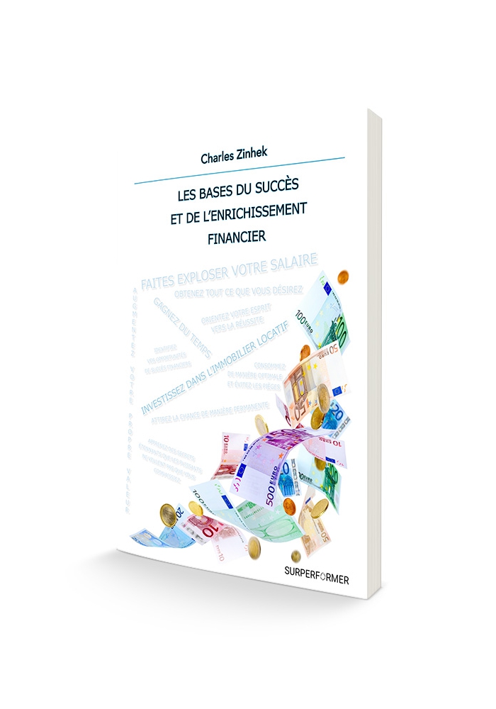 Les bases du succès et de l'enrichissement financier